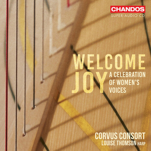 Campbell / Holst / Rajasekar: Welcome Joy - A Celebration of Women’s Voices - SUPER-AUDIO CD
