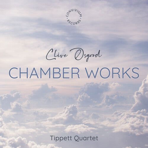 Osgood / Arnold / Tippett Quartet: Osgood: Chamber Works