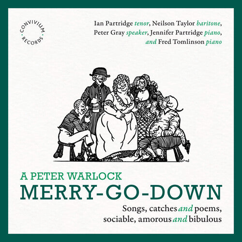 Dowland / Ravenscroft / Whythorne: A Peter Warlock Merry-Go-Down