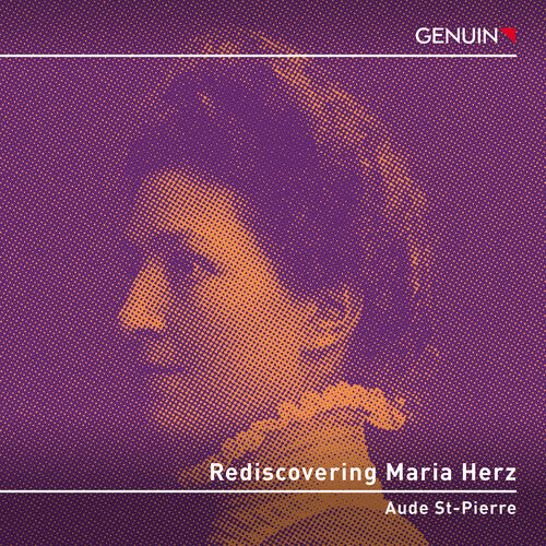 Herz / Aude st-Pierre: Rediscovering Maria Herz