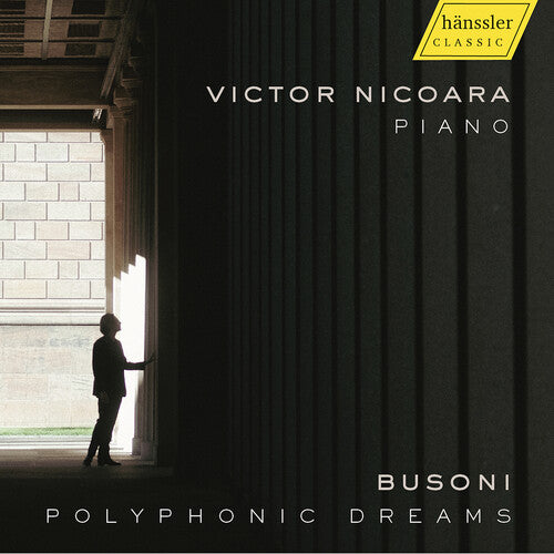 Bach, J.S. / Busoni / Sitsky / Nicoara: J.S. Bach, Busoni, Mason, Nicoara & Sitsky: Polyphonic Dreams