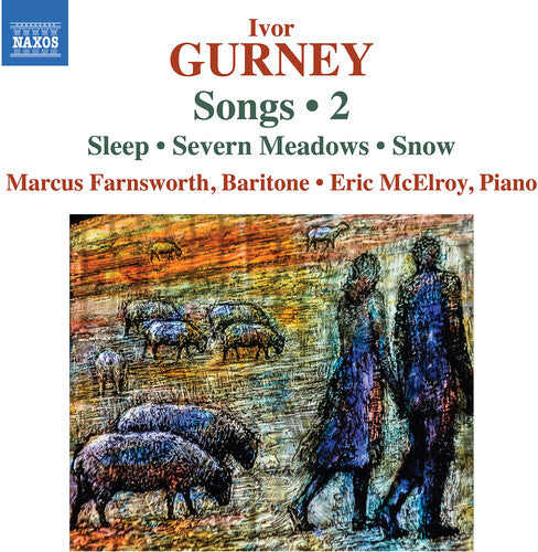 Gurney / Farnsworth / McElroy: Gurney: Songs, Vol. 2