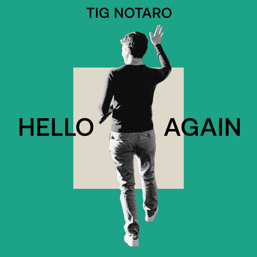 Notaro, Tig: Hello Again