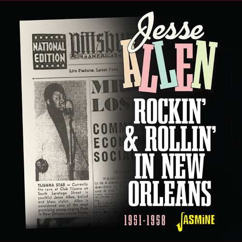 Allen, Jesse: Rockin' & Rollin' In New Orleans 1951-1958