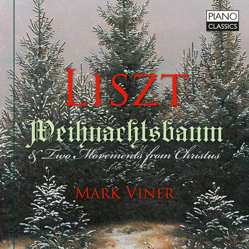 Liszt / Viner: Liszt: Weihnachtsbaum & Two Movements from Christmas