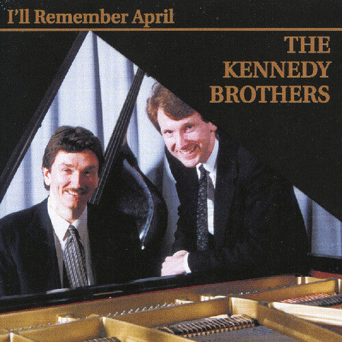 Kennedy Brothers: I'll Remember April - COMPACT DISCS