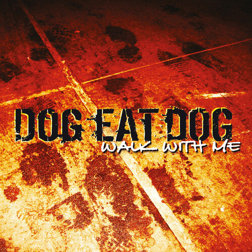 Dog Eat Dog: Walk with Me