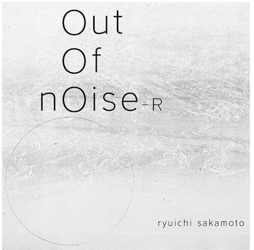 Sakamoto, Ryuichi: Out Of Noise - R - Limited Edition