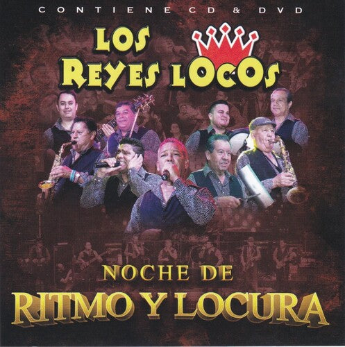 Los Reyes Locos: Noche De Ritmo Y Locura