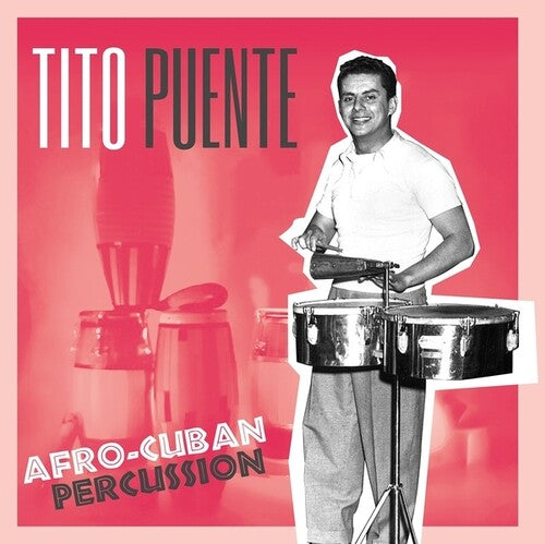 Puente, Tito: Afro-Cuban Percussion