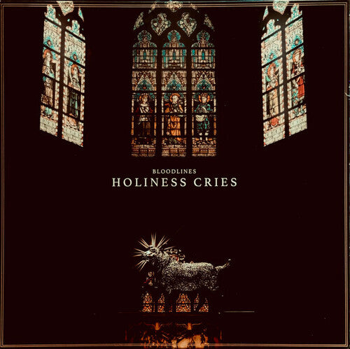 Bloodlines: Holiness Cries