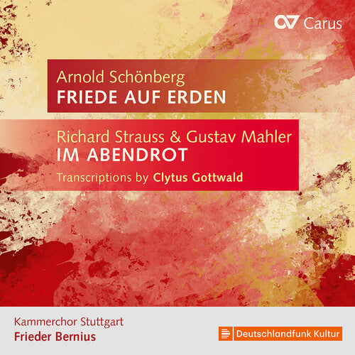 Mahler / Strauss / Florian Pedarnig: Strauss & Mahler: Transcriptions by Clytus Gottwald; Schoenberg: Friede auf Erden