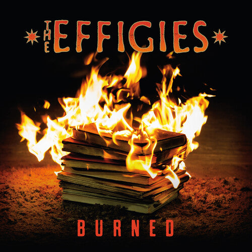Effigies: Burned - VINYL LP
