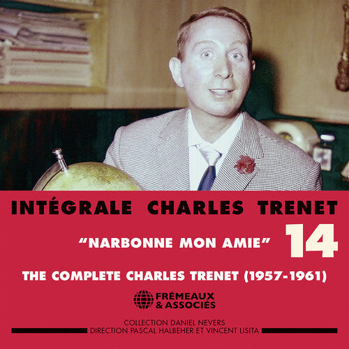 Charles Trenet: Trenet: Integrale, Vol. 14 "Narbonne mon amie" (1957-1961) - COMPACT DISCS