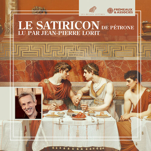 Jean-Pierre Lorit: Le Satiricon - lu par Jean-Pierre Lorit - COMPACT DISCS