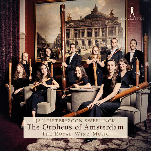 Sweelinck / Royal Wind Music: Sweelinck: The Orpheus of Amsterdam