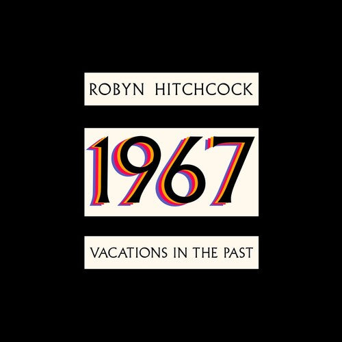 Robyn Hitchcock: 1967: Vacations In The Past - COMPACT DISCS
