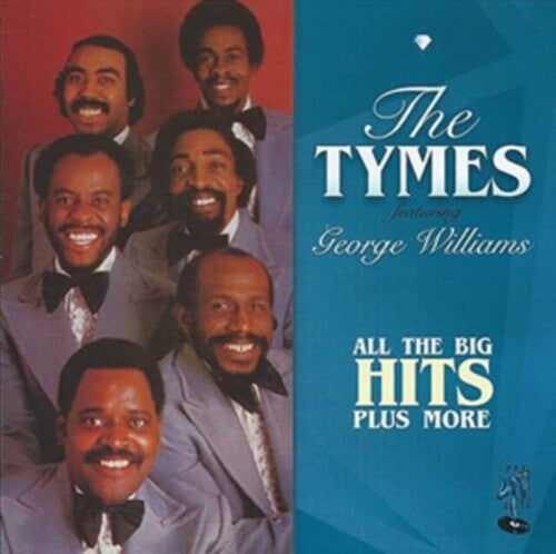 The Tymes: All The Big Hits Plus More - COMPACT DISCS