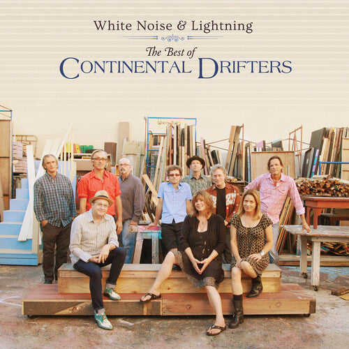 Continental Drifters: White Noise & Lightning: The Best Of Continental Drifters