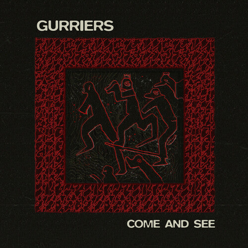 Gurriers: Come and See - COMPACT DISCS
