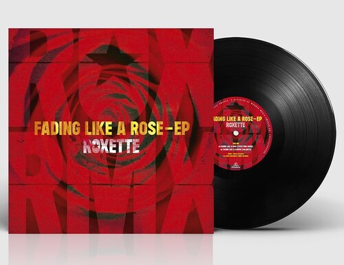 Roxette: Fading Like A Rose