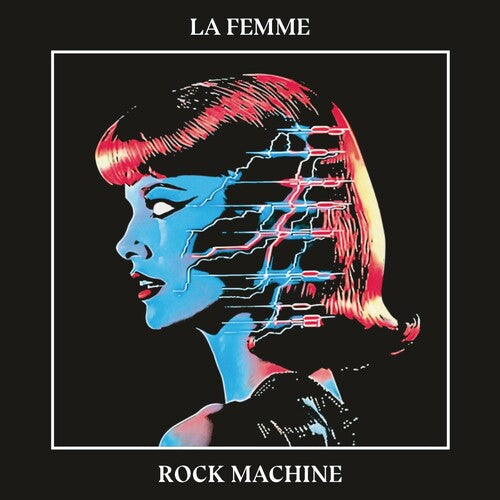 La Femme: Rock Machine