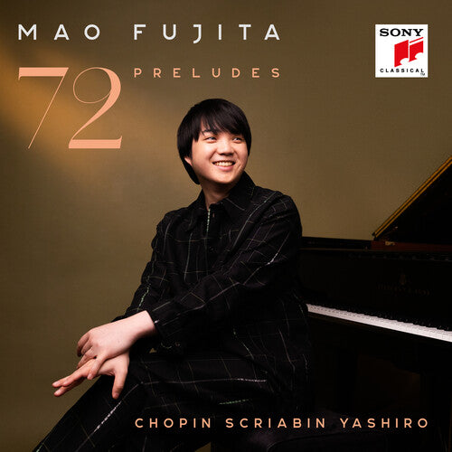 Chopin / Scriabin / Fujita: Chopin, Scriabin & Yashiro: 72 Preludes