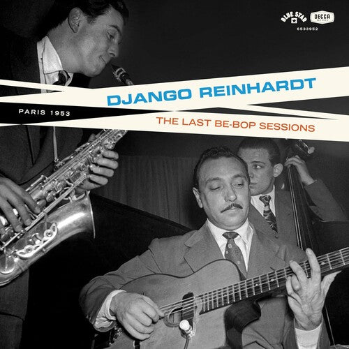 Reinhardt, Django: The Last Be-Bop Sessions