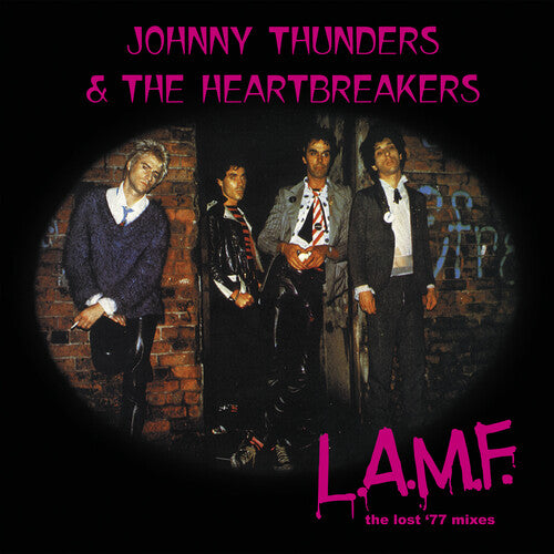 Thunders, Johnny & the Heartbreakers: L.a.m.f.: The Lost '77 Mixes