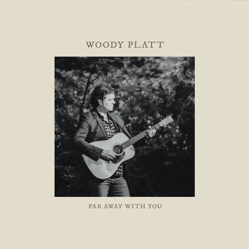 Platt, Woody: Far Away with You