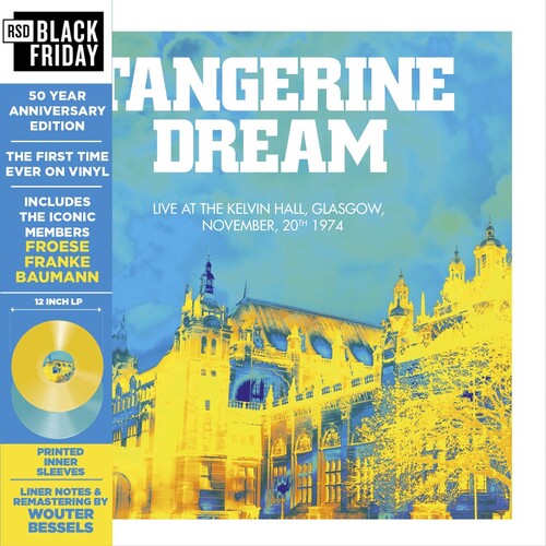 Tangerine Dream: Live at the Kelvin Hall, Glasgow 1974: 50 Anniversary Edition
