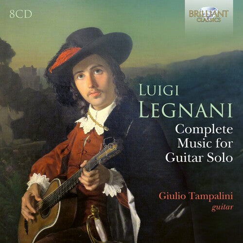 Legnani / Tampalini: Legnani: Complete Music for Guitar Solo