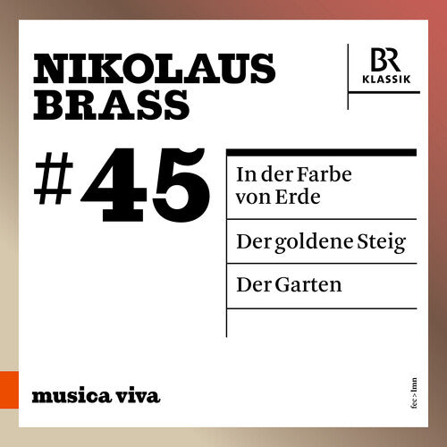 Brass / Zimmermann / Neue Vocalsolisten Stuttgart: Brass: In der Farbe von Erde; Der goldene Steig; Der Garten