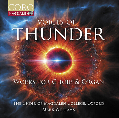 Boyle / Dove / Oxford the Choir of Magdalen Coll: Voices of Thunder - Music for Choir & Organ