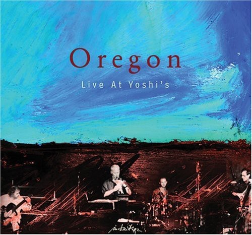 Oregon: Live At Yoshi's - COMPACT DISCS