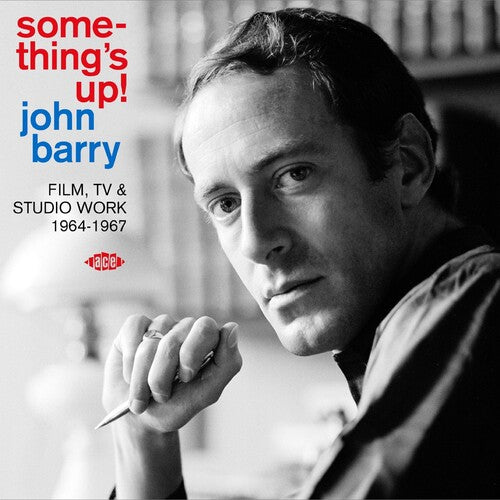 Barry, John: Something's Up! Film, TV & Studio Work 1964-1967