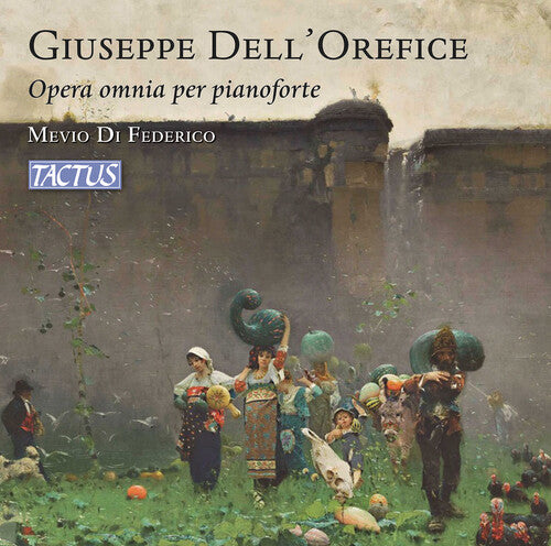 Dell'Orefice / Di Federico: Dell'Orefice: Complete Piano Works