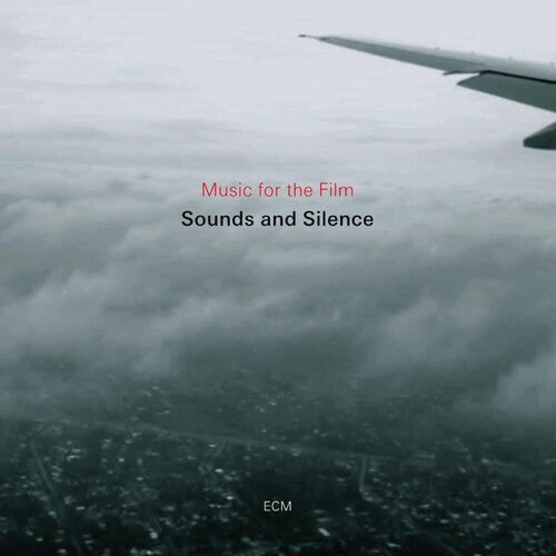 Music for the Film Sounds & Silence - O.S.T.: Music For The Film Sounds And Silence (Original Soundtrack)