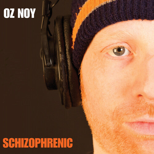 Noy, Oz: Schizophrenic