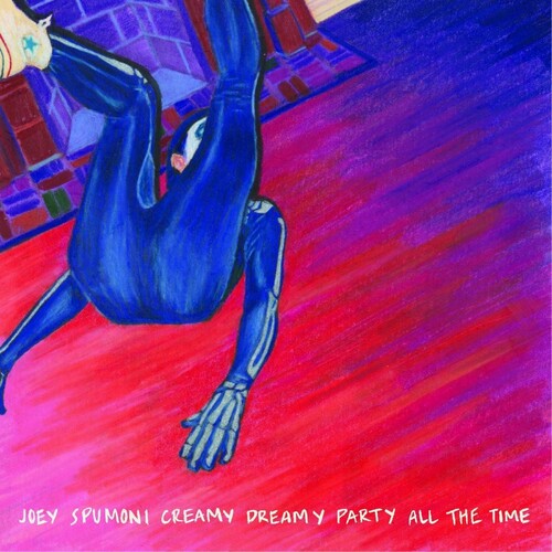 Joey Nebulous: Joey Spumoni Creamy Dreamy Party All the Time