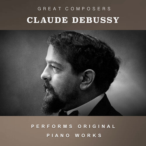 Debussy, Claude: The Condon Collection: Masters of The Piano Roll