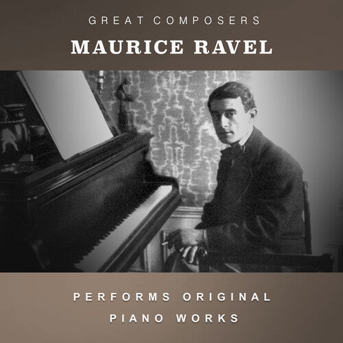 Ravel, Maurice: The Condon Collection: Masters of The Piano Roll