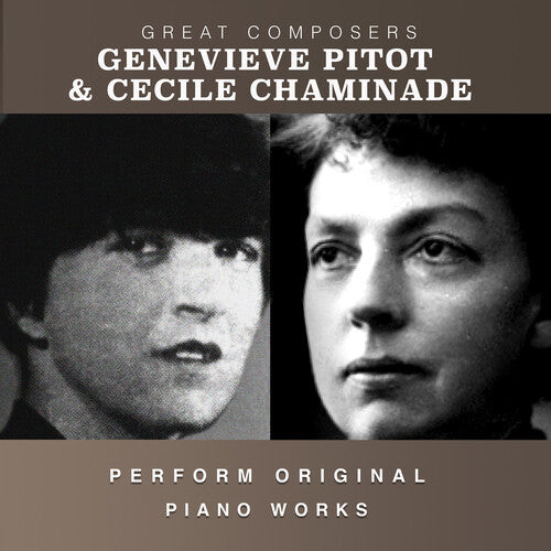 Pitot, Genevieve / Chaminade, Cecile: The Condon Collection: Masters of The Piano Roll