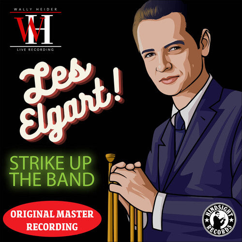 Elgart, Les: Strike Up the Band - The Wally Heider Recordings