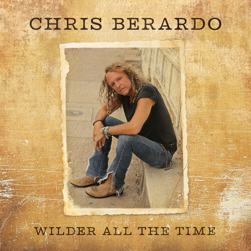 Chris Berardo: Wilder All The Time - COMPACT DISCS