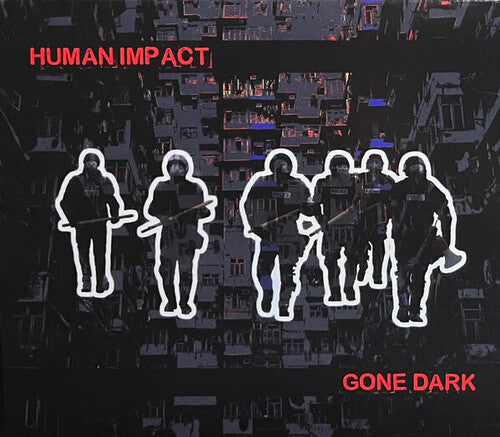 Human Impact: Gone Dark