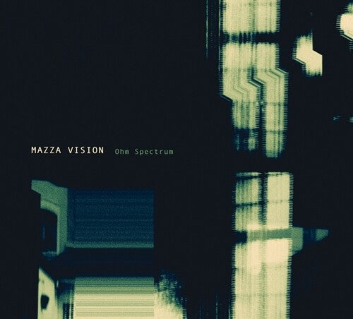 Mazza Vision: Ohm Spectrum