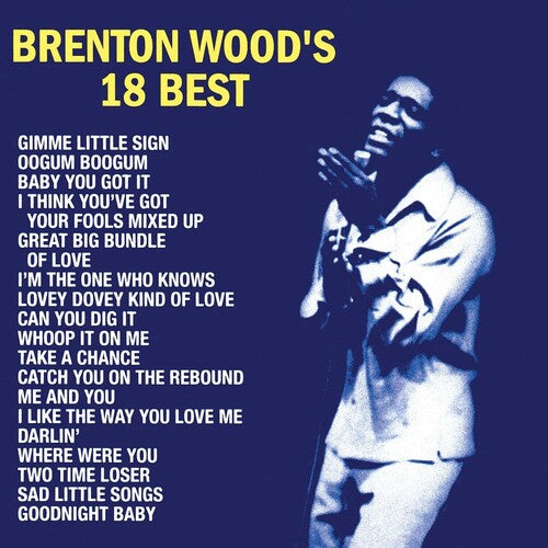 Wood, Brenton: Brenton Wood's 18 Best