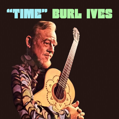 Ives, Burl: Time