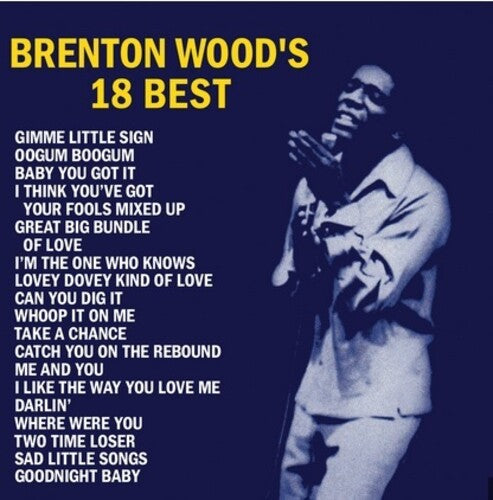 Wood, Brenton: Brenton Wood's 18 Best